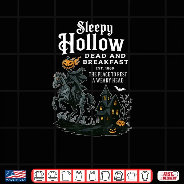 Design Sleepy Hollow Dead and Breakfast Est 1869 Halloween Shirt