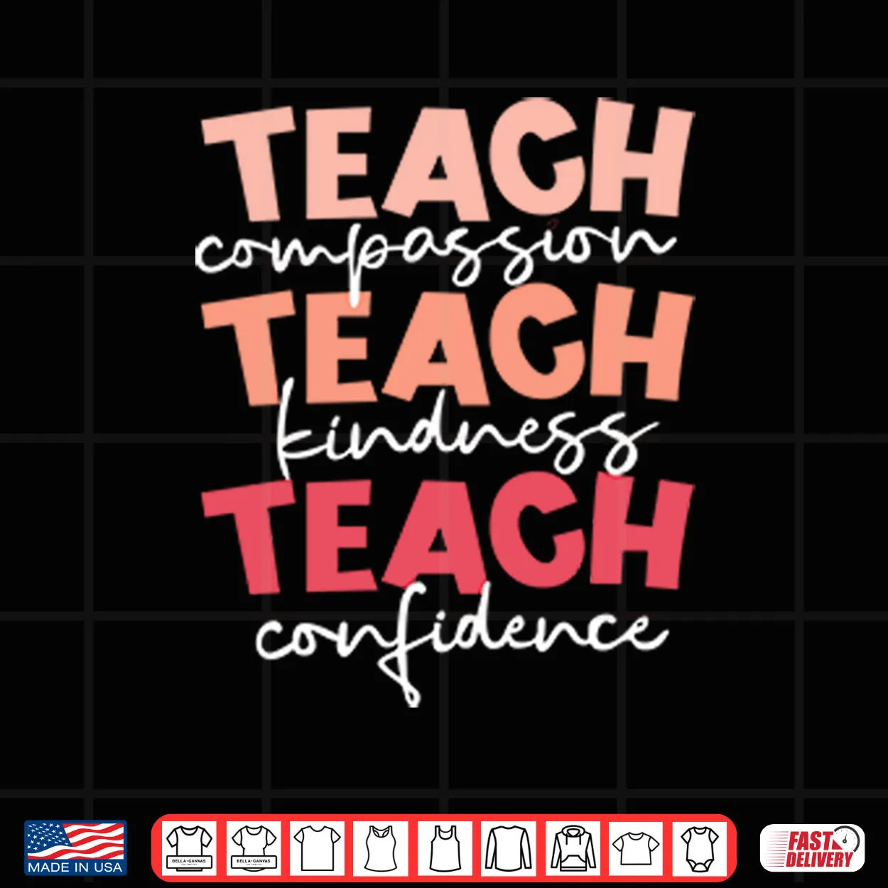 Teach Compassion Teach Kindness Teach Confidence Shirt Teach Compassion Teach Kindness Teach Confidence Shirt