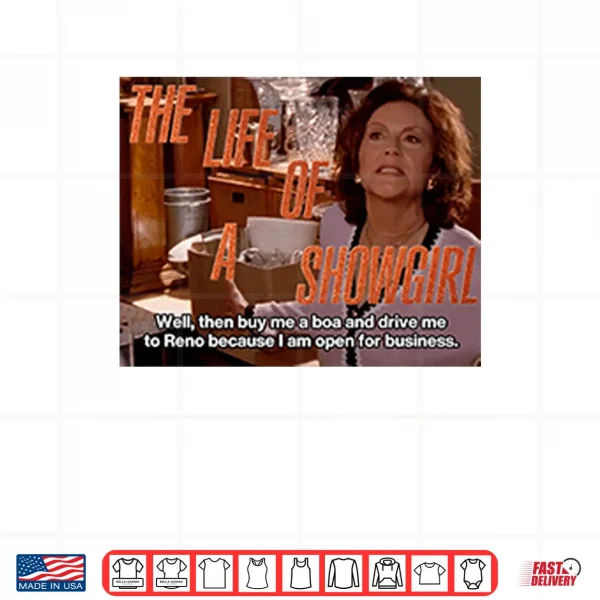 Design The Life Of A Showgirl Gilmore Girls Shirt