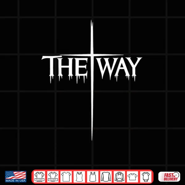 Design The Way Jesus Cross Graphic Scripture Inspired Wear Shirt