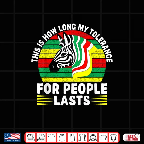 Design This is How Long My Tolerance for People Lasts