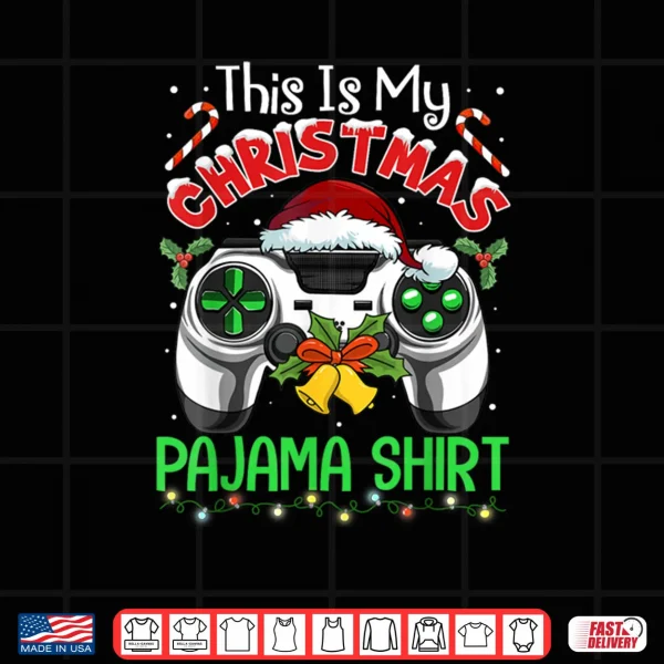 Design This is My Christmas Pajama Gamer Video Game Shirt