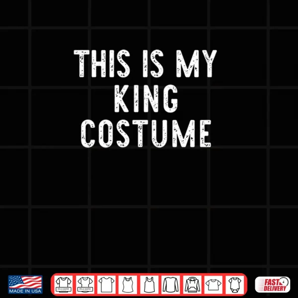 This is My King Halloween Shirt 3 Design This is My King Halloween Shirt