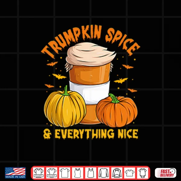 Design Trumpkin Spice Everything Nice Halloween Trump Pumpkin Shirt