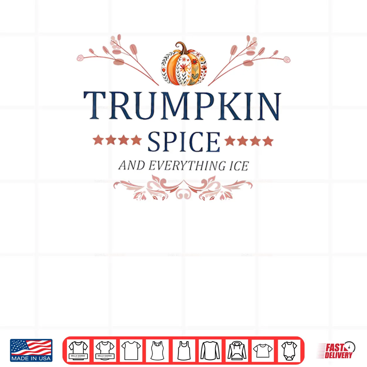 Trumpkin Spice and Everything ICE Women’s Halloween Pumpkin Shirt Trumpkin Spice and Everything ICE Women’s Halloween Pumpkin Shirt