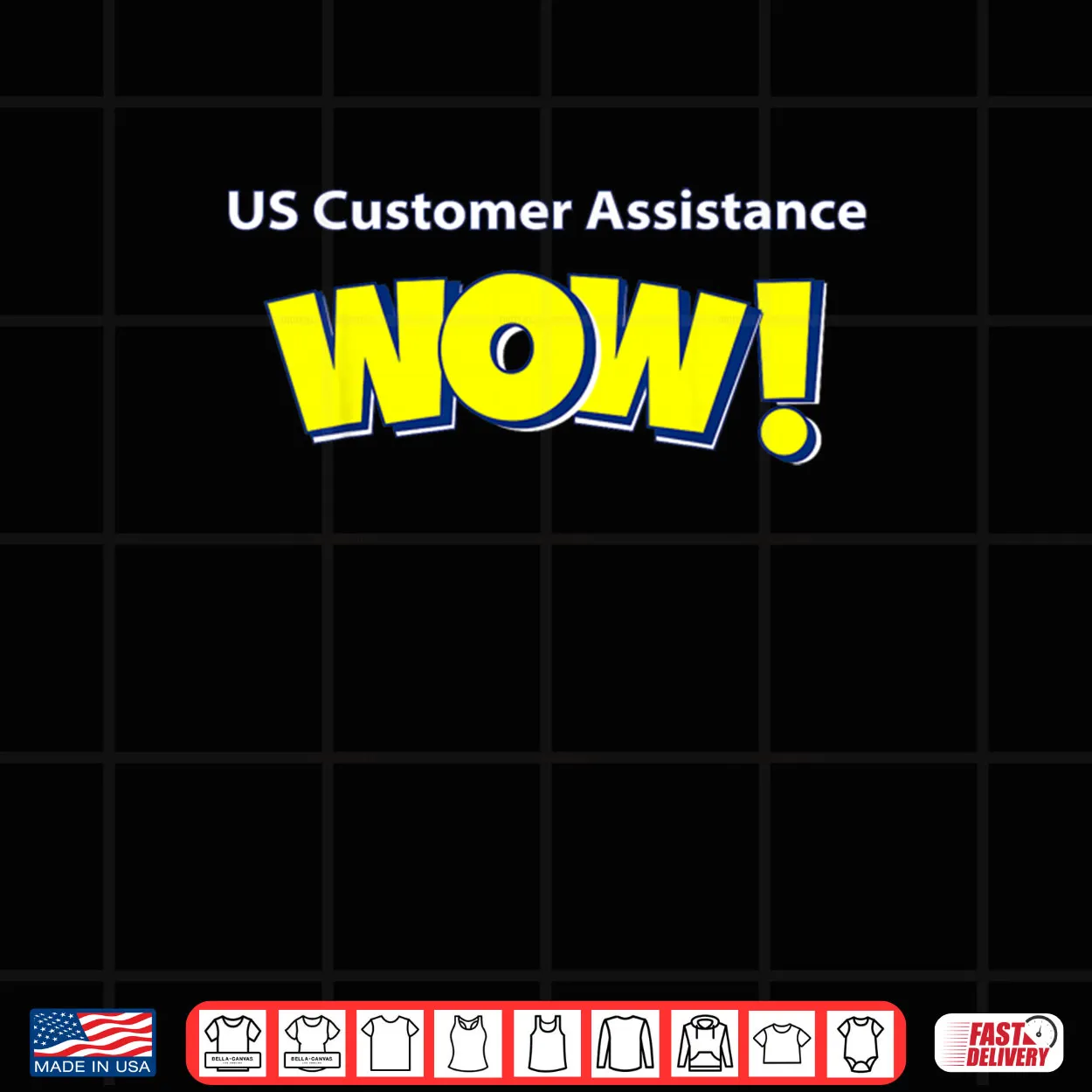 US CUST Assist Wow Shirt US CUST Assist Wow Shirt