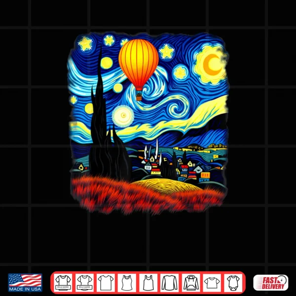 Van Gogh Style Hot Air Balloon Starry Night Shirt 3 Design Van Gogh Style Hot Air Balloon Starry Night Shirt