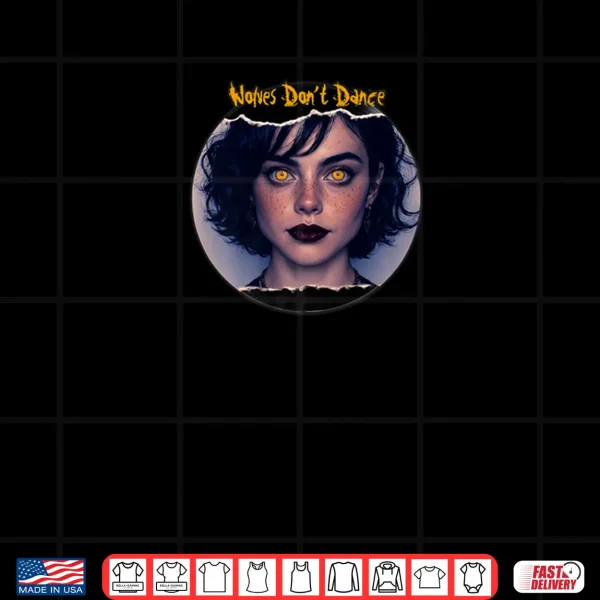 Design Wolves Dont Dance but You can Rock This Shirt Anywhere Shirt