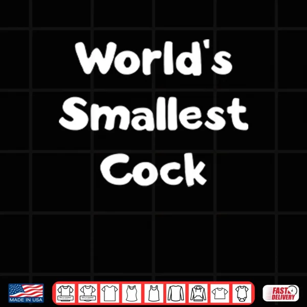 Design Worlds Smallest Cock Shirt