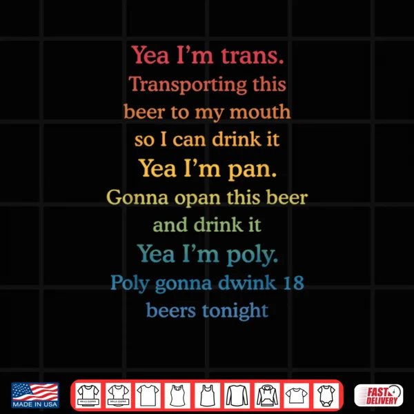 Yea I'm Trans Transporting This Beer to My Mouth Shirt 3 Design Yea Im Trans Transporting This Beer to My Mouth Shirt