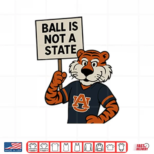 Zac Blackerby Auburn Tigers Ball Is Not A State Shirt 3 Design Zac Blackerby Auburn Tigers Ball Is Not A State Shirt