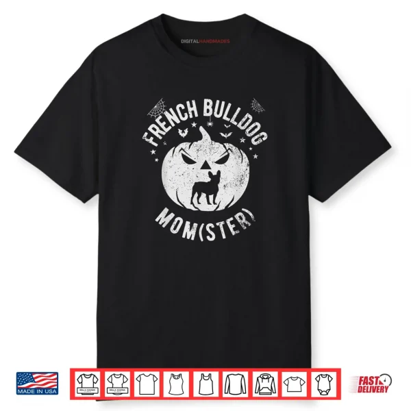 French Bulldog MOMster Halloween Shirt