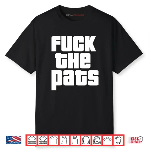 Fuck The Pats T Shirt