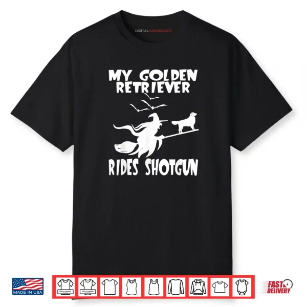 Golden Retriever Dog Halloween Rides Shotgun Shirt