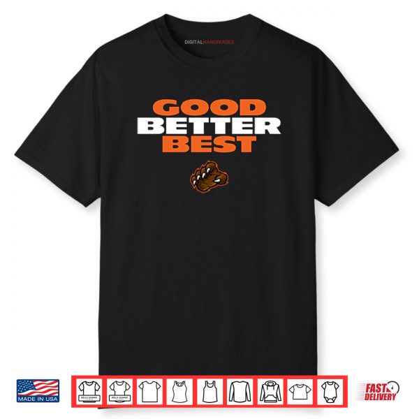 Good Better Best Da Bears Shirt