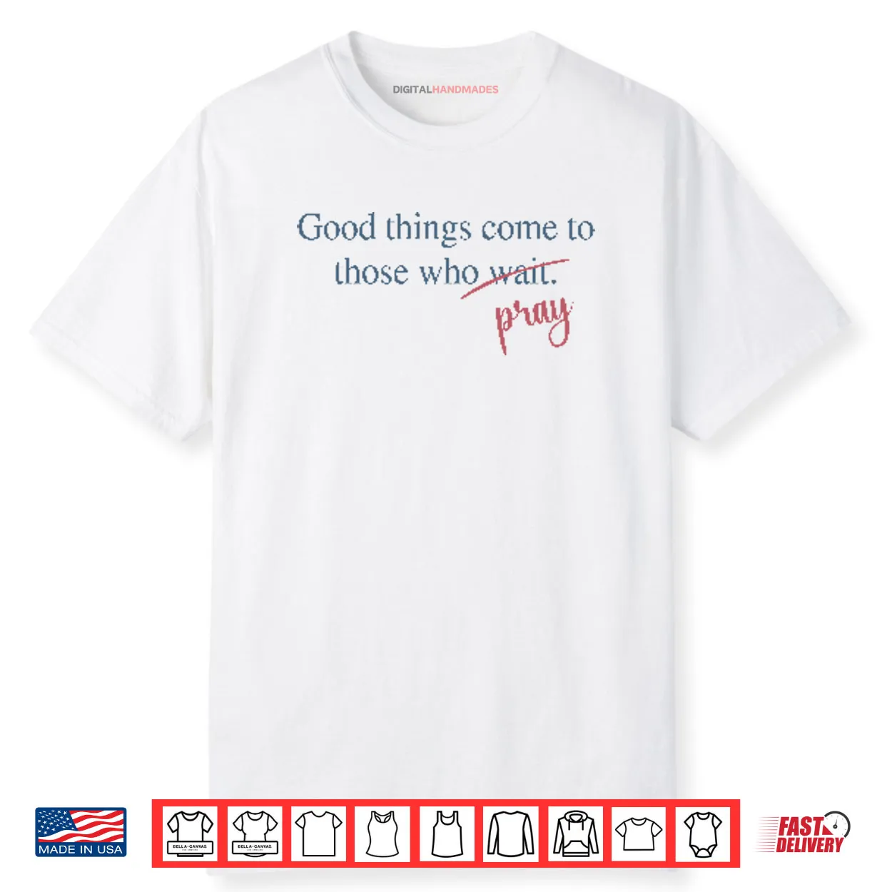 Good Things Come To Those Who Pray Shirt Good Things Come To Those Who Pray Shirt