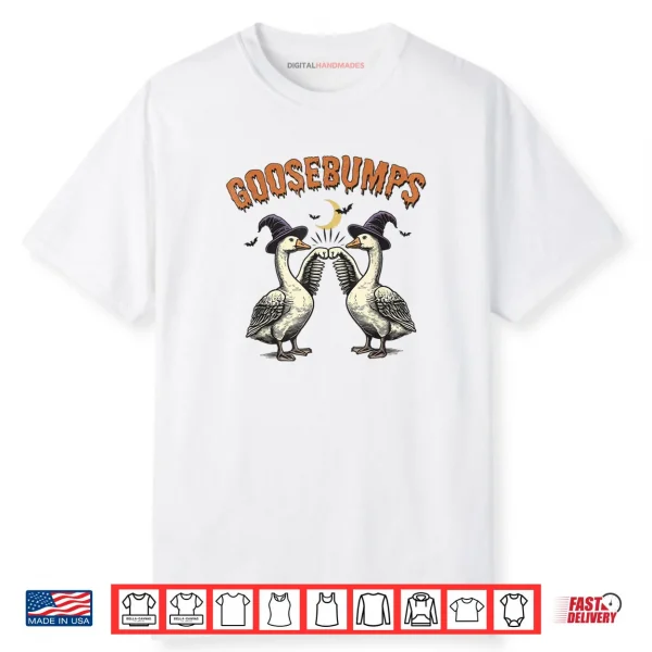 Goose Bumps Goosebumps Funny Geese Fist Bump Halloween Shirt