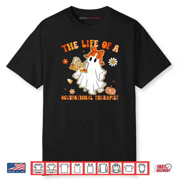 Groovy Life of A OT Occupational Therapist Ghost Halloween Shirt
