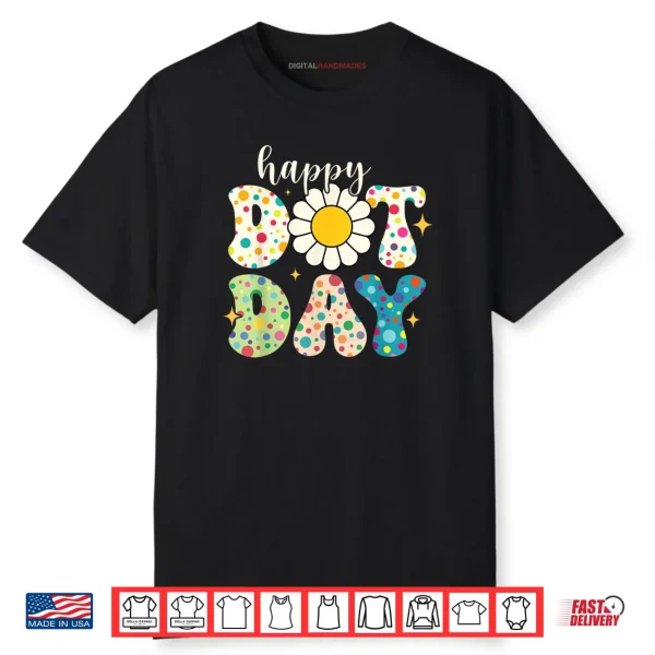 Happy Dot Day Polka Dot Shirt