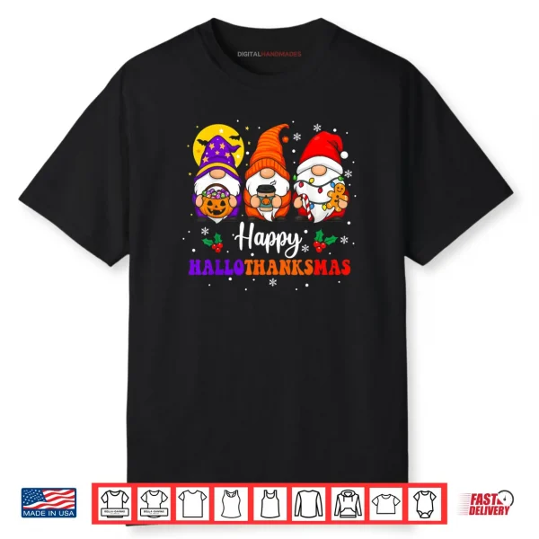 Happy Hallothanksmas Gnomes Lover Halloween Merry Christmas Shirt