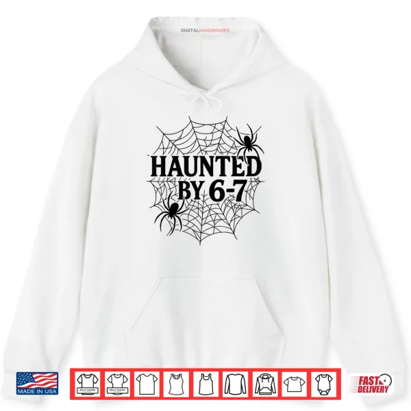 67 Meme Halloween Haunted Spider Six Seven Gen Alpha Z Shirt 2 Hoodie 67 Meme Halloween Haunted Spider Six Seven Gen Alpha Z Shirt
