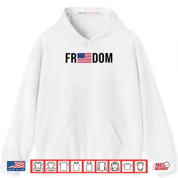 Hoodie Freedom American Flag Freedom Shirt