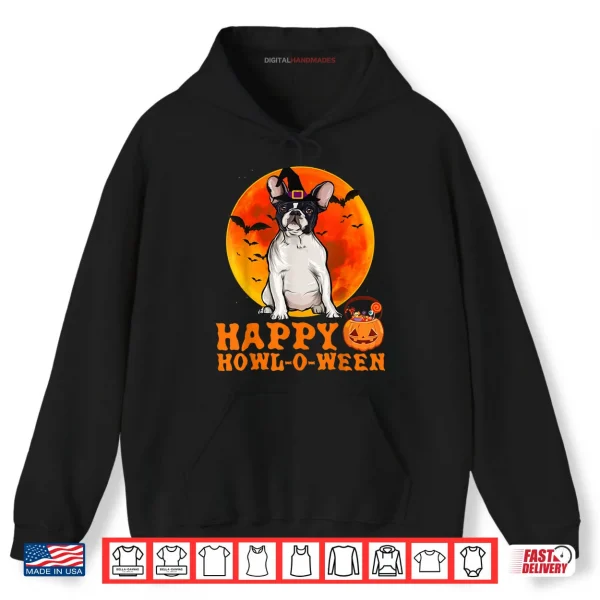 French Bulldog Dog Halloween Happy Howl o ween Shirt 2 Hoodie French Bulldog Dog Halloween Happy Howl o ween Shirt