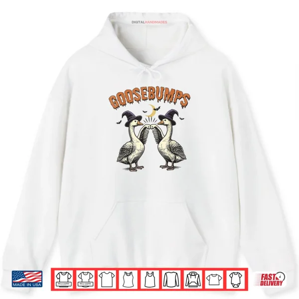 Hoodie Goose Bumps Goosebumps Funny Geese Fist Bump Halloween Shirt