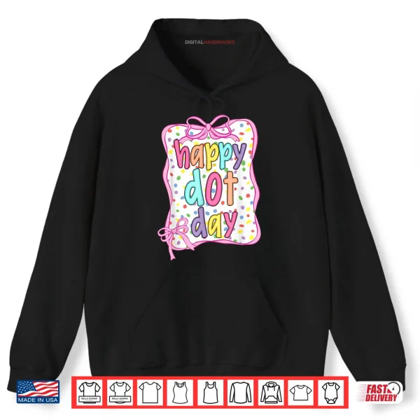 Hoodie Groovy Happy Dot Day Colorful Polka Dot Shirt