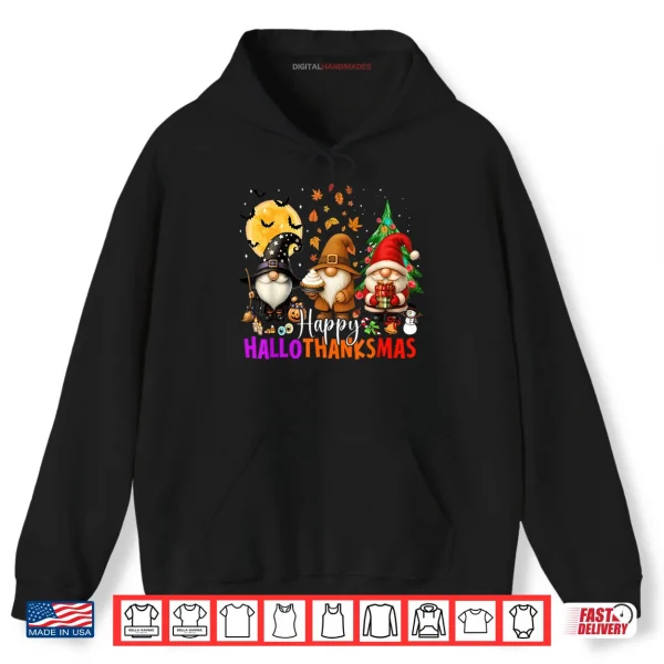 Hoodie Happy HalloThanksMas Gnomes Halloween Thanksgiving Christmas Shirt
