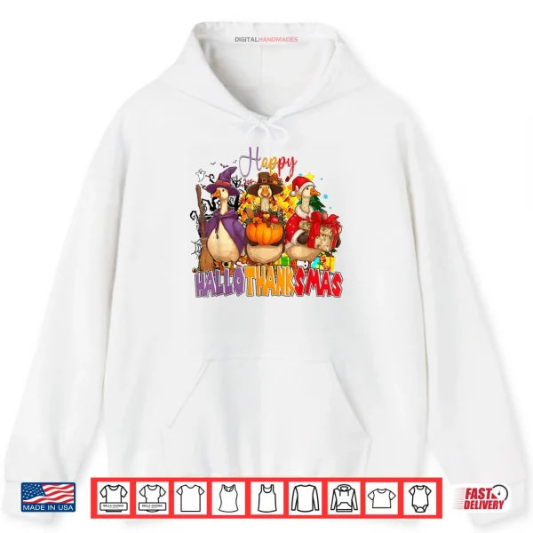 Hoodie Happy Hallothanksmas Goose Halloween Thanksgiving Christmas Shirt