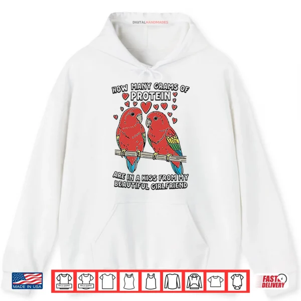Hoodie How Many Grams Of Protein Are In A Kiss From My Beautiful Girlfriend Tee Shirt