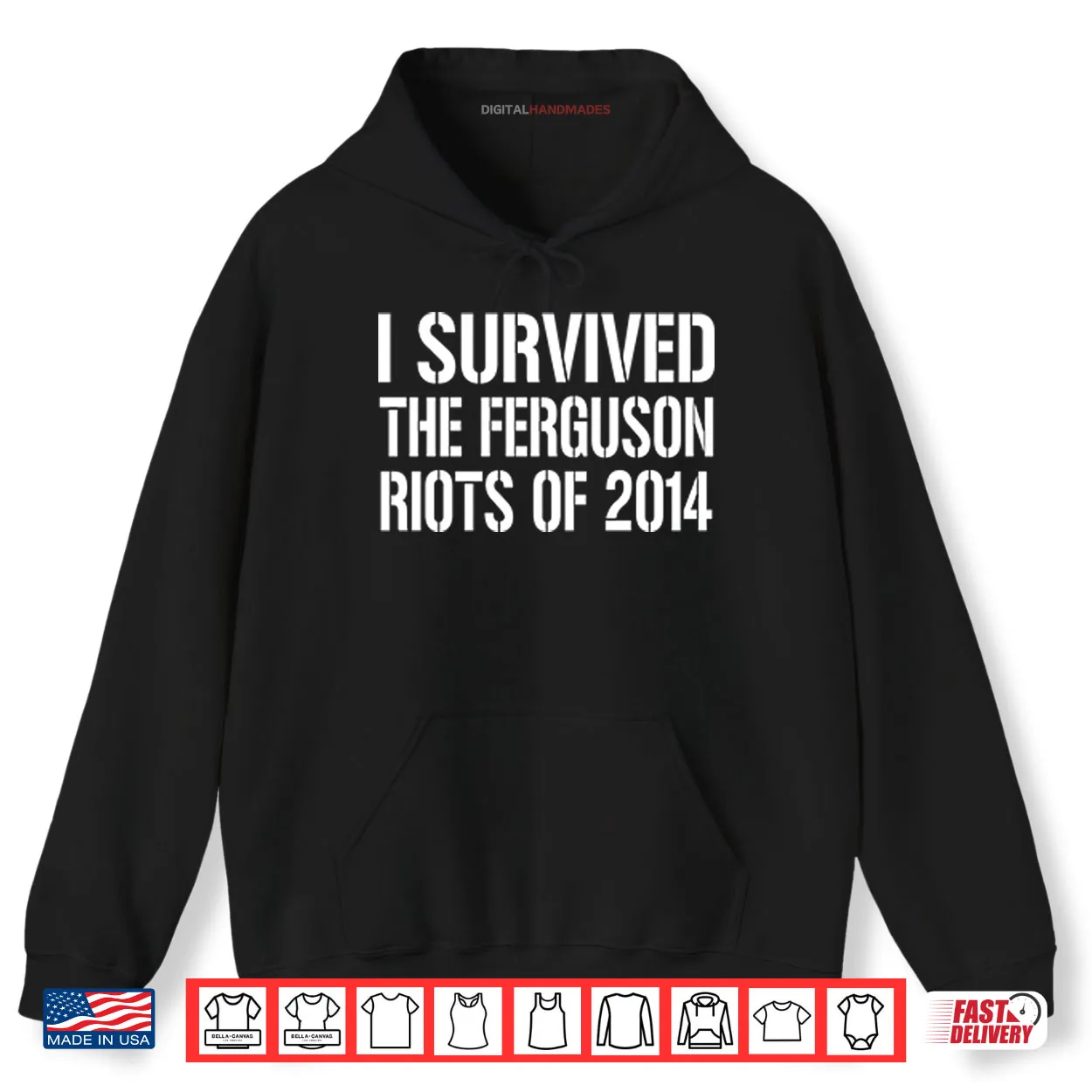 I Survived The Ferguson Riots Of 2014 Shirt I Survived The Ferguson Riots Of 2014 Shirt