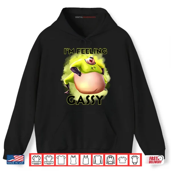 Hoodie Im Feeling Gassy Shirt