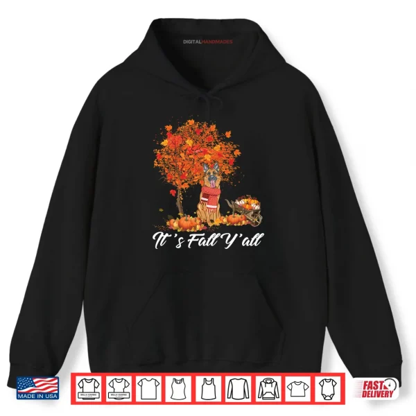 Hoodie Its Fall Yall German Shepherd Dog Thanksgiving Halloween Shirt