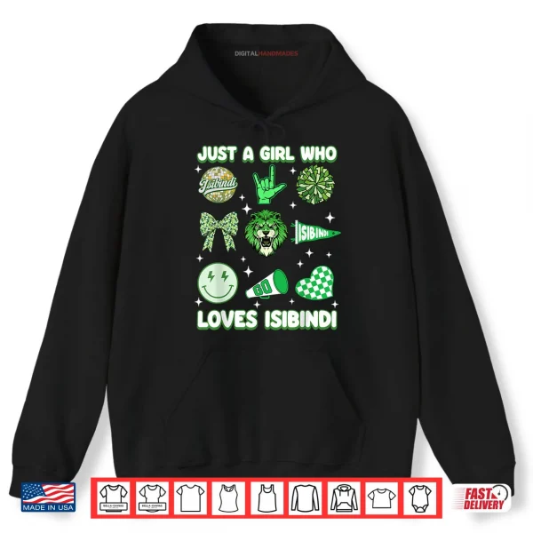 Hoodie Just A Girl Who Loves Isibindi House of Courage Shirt