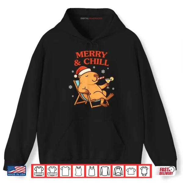 Hoodie Merry And Chill Capybara Christmas Humor Holiday Vacation Shirt