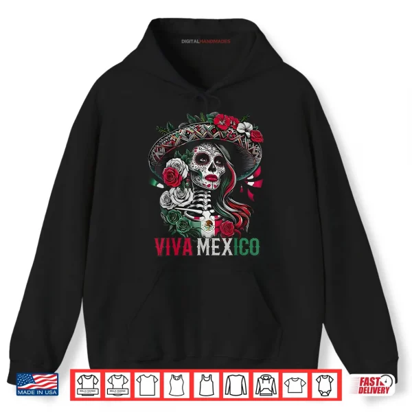 Hoodie Mexican Independence Day Sugar Skull Viva Mexico Shirt