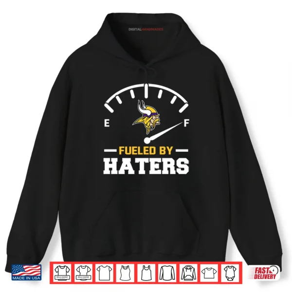 Minnesota Vikings Fueled By Haters Shirt 2 Hoodie Minnesota Vikings Fueled By Haters Shirt