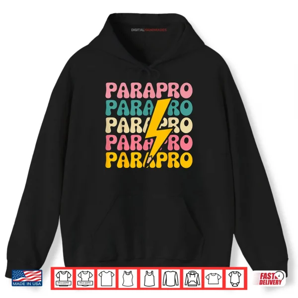 Hoodie Paraprofessional Teacher Parapro Shirt