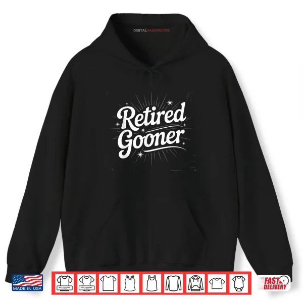 Hoodie Retired Gooner Funny Gen Z Brain Rot Meme Social Media Shirt