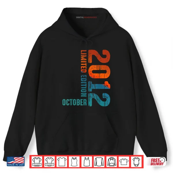 Hoodie Since 2012 Limited Edition October 2012 Year 2012 Retro 2012 Shirt 1