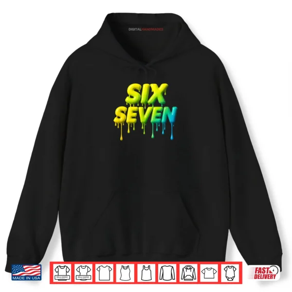 Six Seven Meme Gen Alpha Shirt 2 Hoodie Six Seven Meme Gen Alpha Shirt