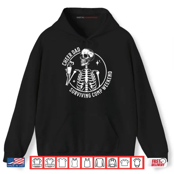 Hoodie Skeleton Coffee Cheer Dad Surviving Comp Weekend Fathers Day Shirt