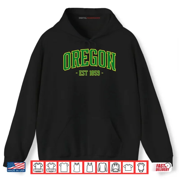 State of Oregon Est 1859 Pride Classic Oregon Green Shirt 2 Hoodie State of Oregon Est 1859 Pride Classic Oregon Green Shirt