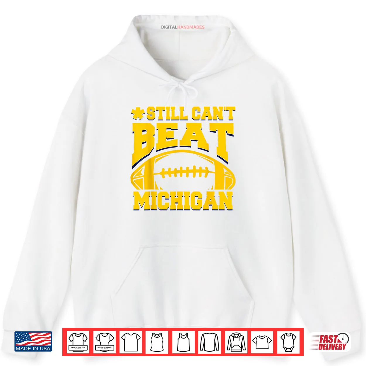 Still Can’t Beat Michigan Shirt Still Can’t Beat Michigan Shirt