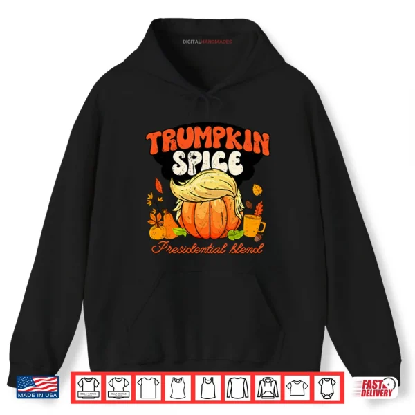 Hoodie Trumpkin Spice Presidential Blend Shirt