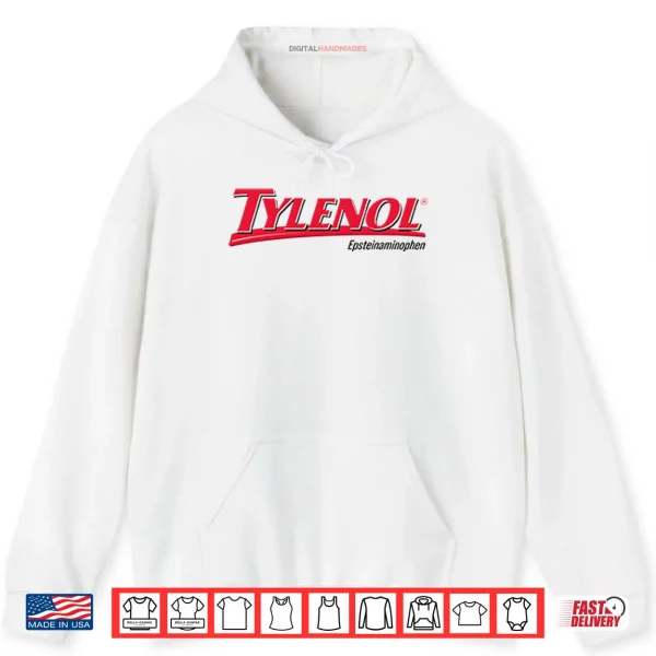 Hoodie Tylenol Epsteinaminophen Shirt