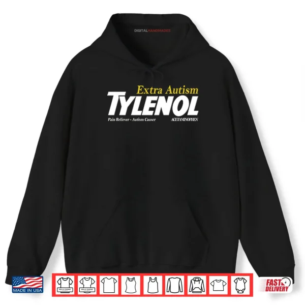 Tylenol Extra Autism Pain Reliever Autism Causer Shirt 2 Hoodie Tylenol Extra Autism Pain Reliever Autism Causer Shirt