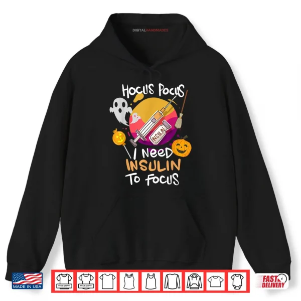 Hoodie Type 1 Diabetes Hocus Pocus I Need Insulin to Focus Boys Shirt